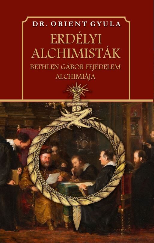 87219829_1ErkrHs4ttEZ79tLQafCokMnmQc65C8kxfYEeb7u.jpg Erdélyi alchimisták Bethlen Gábor fejedelem alchimiája