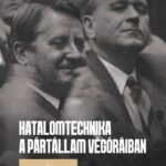 Hatalomtechnika a pártállam végóráiban