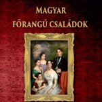 87221849_magyar-forangu-csaladok.jpg Magyar Főrangú családok