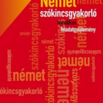87222572_nemet_szokincsgyakorlo_tematikus_feladatgyujtemeny.png Német szókincsgyakorló tematikus feladatgyűjtemény