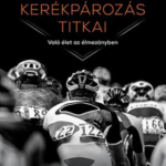 A profi kerékpározás titkai