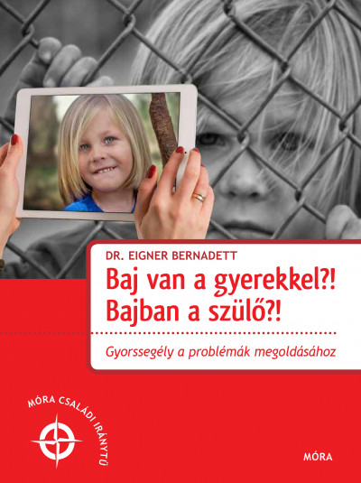 Baj van a gyerekkel? Bajban a szülő?!