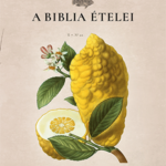 87337521_80SJiLeW3YvZ64RB4G7VtOlnqw4K6iOVzS7hp1rq.png A Biblia ételei