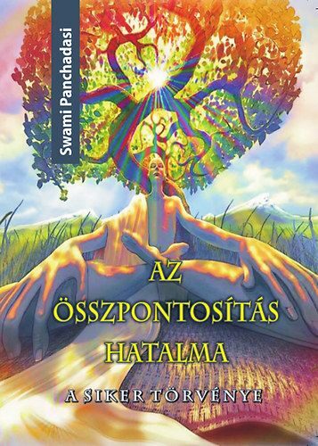 87404218_9786155342011.jpg Az összpontosítás hatalma