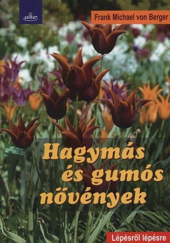 87405221_hagymas-es-gumos-novenyek.jpg Hagymás és gumós növények