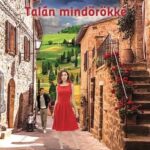 87407201_Tal25C325A1n252025E22580258Bmind25C325B6r25C325B6kk25C325A9.jpg Talán mindörökké - Ébredés trilógia 3.