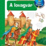 87409661_A_lovagvar.jpg A lovagvár - Mit? Miért? Hogyan? (22.)