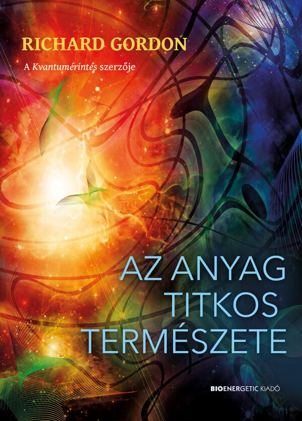 87412578_9789632915654.jpg Az anyag titkos természete