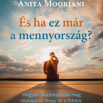 És ha ez már a mennyország?