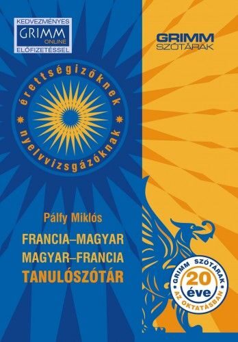 87417272_Francia-magyar_magyar-francia_tanuloszotar.jpg Francia-magyar, magyar-francia tanulószótár