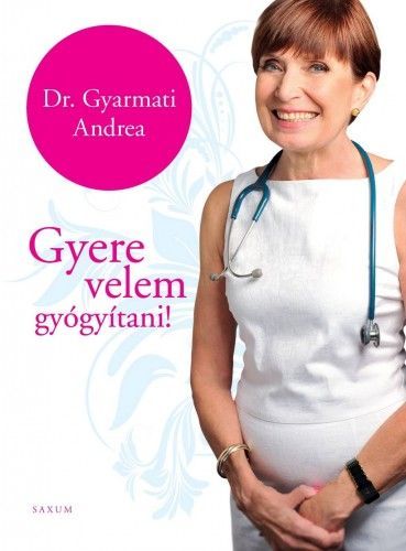 87417887_DrGyarmati_final_158x214_B1-es.png Gyere velem gyógyítani!