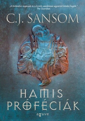87418491_cj_sansom_-_hamis_profeciak_B1.jpg Hamis próféciák I-II.