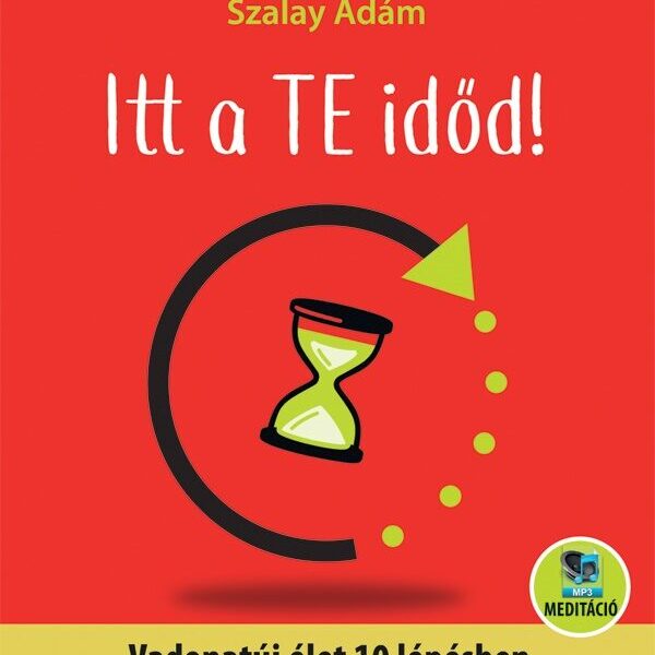 87420550_9789632914299.jpg Itt a te időd!