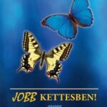 Jobb kettesben! - avagy Hogyan találjuk meg az igazit?