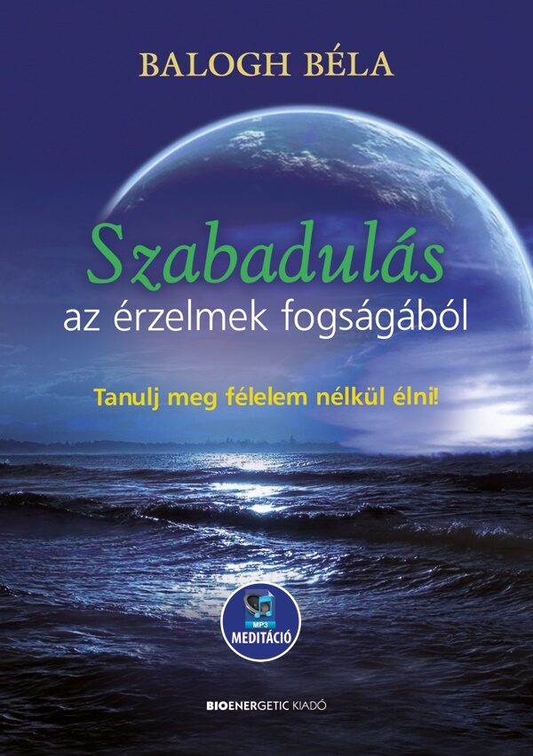 87544493_szabadulas_az_erzelmek_borito_600RGB_2020.jpg Szabadulás az érzelmek fogságából