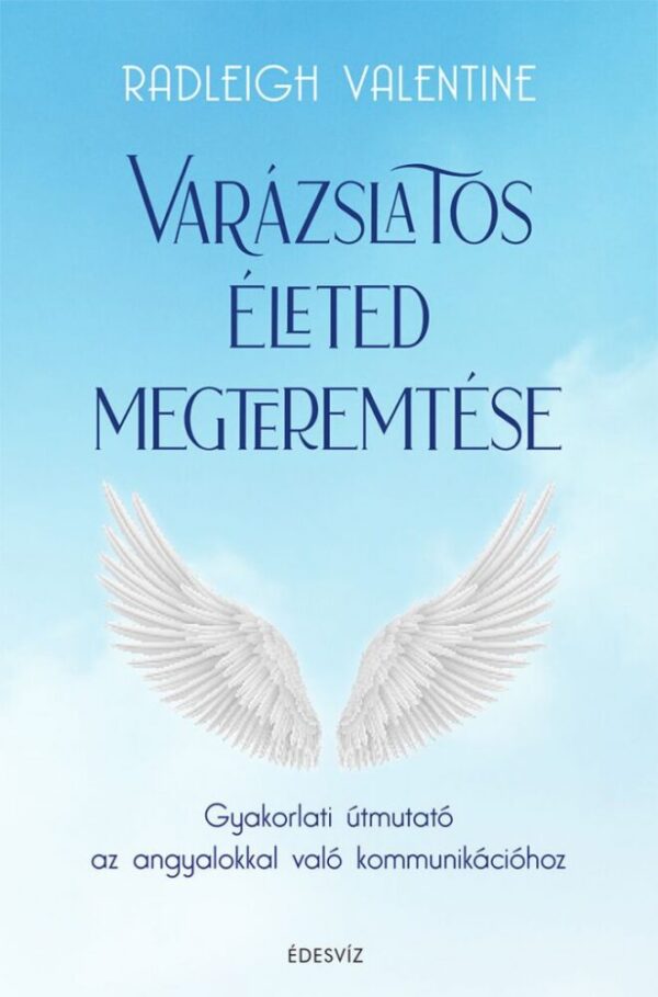 93069050_2nsehlzojiuwp8qq6npqbhfnqddo2vk64itn5yru_cover.jpg Varázslatos életed megteremtése