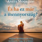 És ha ez már a mennyország?
