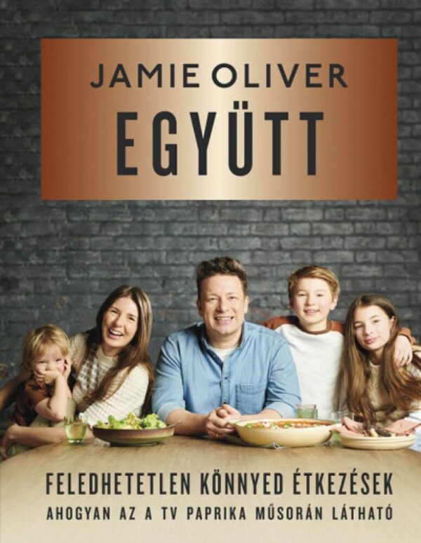93075308_jamieegyutt_cover.jpg Együtt - Feledhetetlen, könnyed étkezések