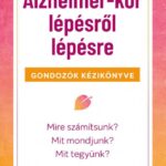 93079510_d7blxa3d0dwz2ukdj1lbrfobvzk6fhgcfjgq9nvf_cover.jpg Alzheimer-kór lépésről lépésre