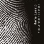93080200_haris_laszlo_cover.jpg Haris László - Részletekben az egész