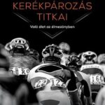 A profi kerékpározás titkai