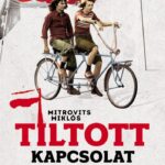 93083480_mitrovics_miklos_tiltott_kapcsolat_b1_cover.jpg Tiltott kapcsolat