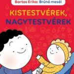 Brúnó meséi - Kistestvérek, nagytestvérek