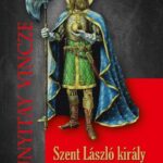 93091404_szent_laszlo_kiraly_emlekezete_cover.jpg Szent László király emlékezete