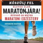 93092233_k-c3-a9sz-c3-bclj-20fel-20-c3-a9leted.jpg Készülj fel életed első maratonjára!