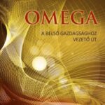 93097117_omega_borito_600rgb_cover.jpg OMEGA - A belső gazdagsághoz vezető út