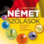 93097544_nemet_szolasok-_tematikus_feladatgyjtemeny_cover.jpg Német szólások- tematikus feladatgyűjtemény