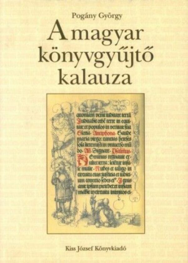 93098364_a_magyar_konyvgyjt_kalauza_cover.jpg A magyar könyvgyűjtő kalauza