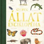 93100267_9789632446332_cover.jpg Gyerek-Állatenciklopédia