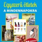 Egyszerű ötletek a mindennapokra