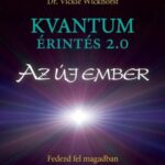 93102082_9789632911755_cover.jpg Kvantumérintés 2.0 - Az új ember