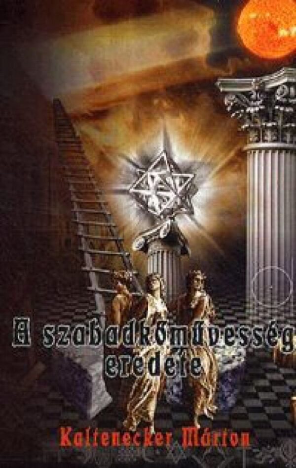93102757_szabadkomuvesseg-eredete_cover.jpg A szabadkőművesség eredete