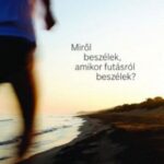 93102904_mikor-beszelek-mikor-a-futasrol-beszelek_cover.jpg Miről beszélek, amikor futásról beszélek?