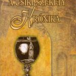 93105238_9786155242434_cover.jpg A Csíki székely krónika