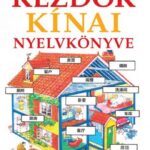 Kezdők kínai nyelvkönyve - Hanganyag letöltő kóddal