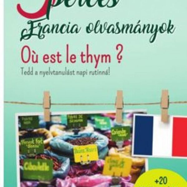 PONS 5 perces francia olvasmányok - Ou est le thym?