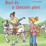 93157367_o1mudyscifuajhakev0mhfta5bj8apmlizhivnt2_cover.jpg Bori és a táncoló póni (Bori regény 17.)