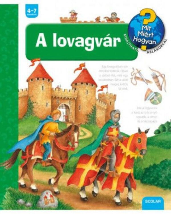 93183984_a_lovagvar_cover.jpg A lovagvár - Mit? Miért? Hogyan? (22.)