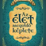 Az élet megoldó képlete
