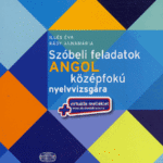 Szóbeli feladatok angol középfokú nyelvvizsgára