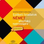 Szóbeli feladatok német alapfokiú nyelvvizsgára + virtuális melléklet