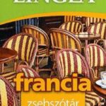 Francia zsebszótár ...nem csak kezdőknek