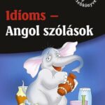 Idioms - Angol szólások