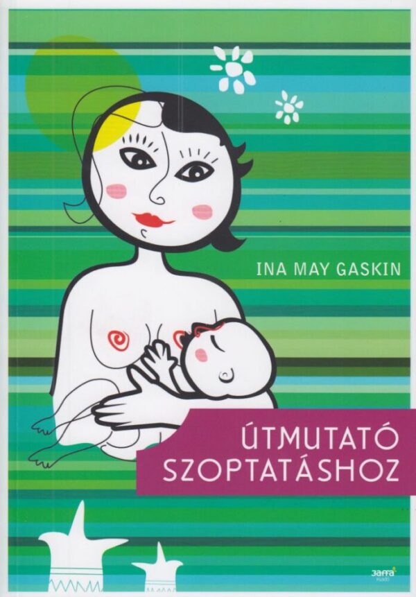 93326320_9789639971042_cover.jpg Útmutató szoptatáshoz