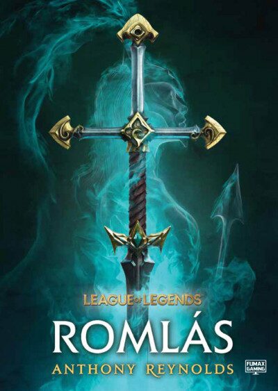 96256782_9789634702665.jpg League of Legends - Romlás