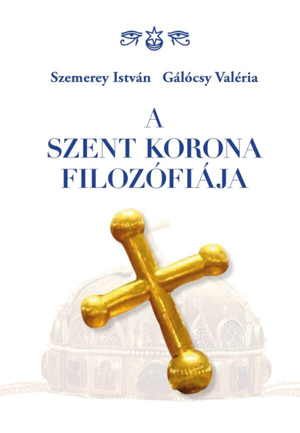 9786158177658.jpg A Szent Korona filozófiája